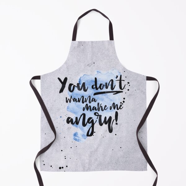 Item preview, You do not wanna make me angry! designed and sold by Destroyed-Pixel.