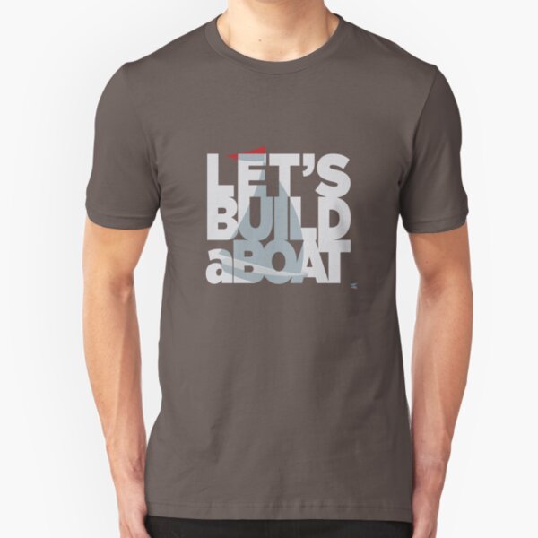 Let's build a boat 2 Slim Fit T-Shirt