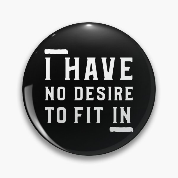 Item preview, I Have No Desire To Fit In, Introvert designed and sold by ilovetshirts87.