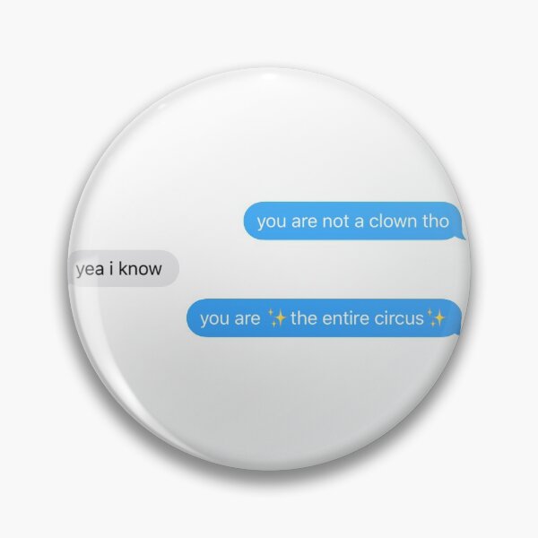Item preview, You are not a clown, you are the entire circus designed and sold by graphic haven.