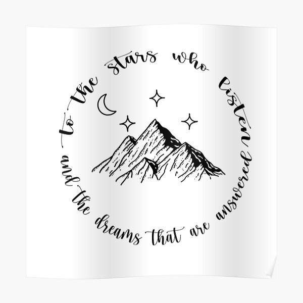 To The Stars Who Listen And The Dreams That Are Answered Poster By Susana Designs Redbubble