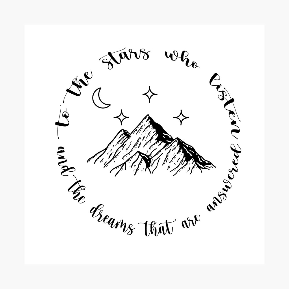 To The Stars Who Listen And The Dreams That Are Answered Poster By Susana Designs Redbubble