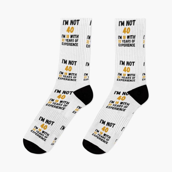 Item preview, I'm not 40 i'm 18 with 22 years of experience,40th Birthday Gift Funny Man Woman 40 Years Party  designed and sold by designedguide.