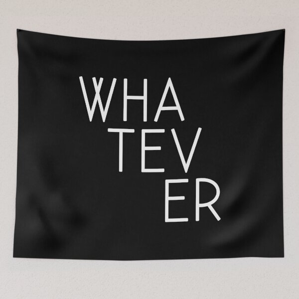 Item preview, Whatever (Black) designed and sold by quoteedesigns.