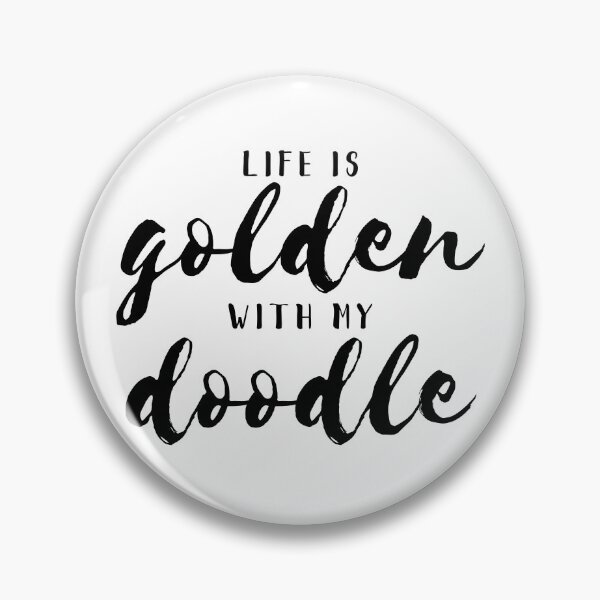 Item preview, LIFE IS golden WITH MY doodle designed and sold by thecavapootales.