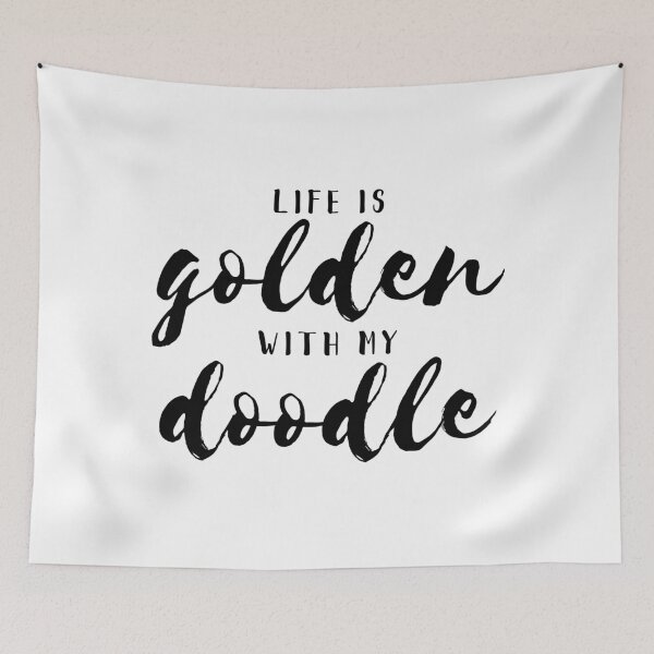 Item preview, LIFE IS golden WITH MY doodle designed and sold by thecavapootales.