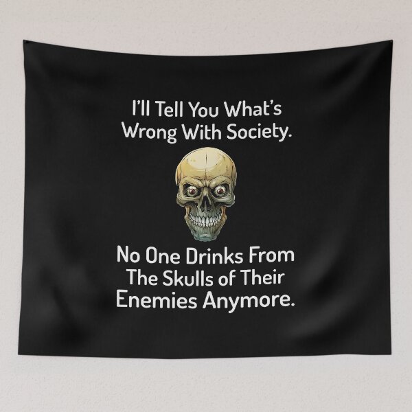 Item preview, Drink From The Skull Of Your Enemies designed and sold by samer11.