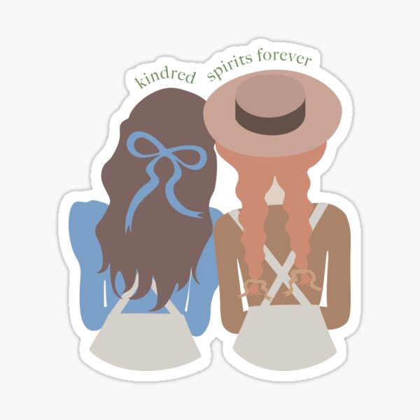 Kindred Spirits Forever Diana Barry And Anne Shirley Sticker By Bianfrances Redbubble