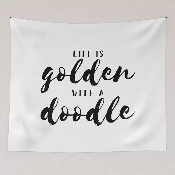 Item preview, LIFE IS golden WITH A doodle designed and sold by thecavapootales.
