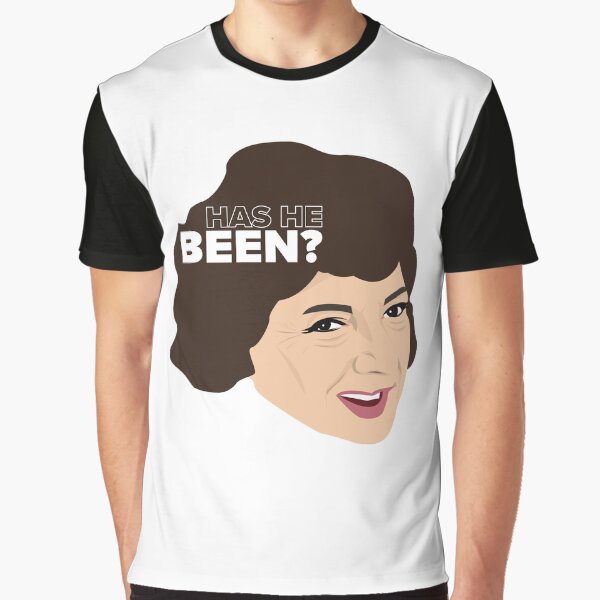 Hylda Baker 'Has he Been' Graphic T-Shirt