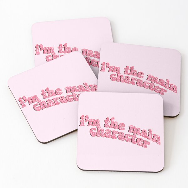 i'm the main character Coasters (Set of 4)