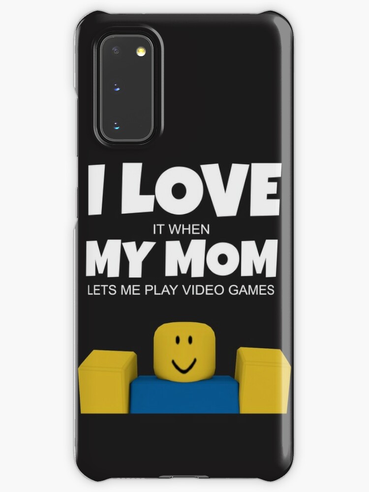 Roblox Noob I Love My Mom Funny Gamer Gift Case Skin For Samsung Galaxy By Smoothnoob Redbubble - roblox video game gifts merchandise redbubble
