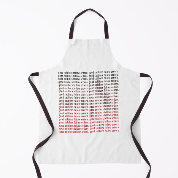Item preview, good soldiers follow orders designed and sold by pomegranate-boy.