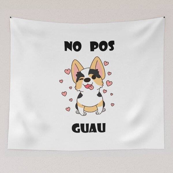 Item preview,  Funny Mexican Corgi Dog No Pos Guau  designed and sold by Mexihumor Store.
