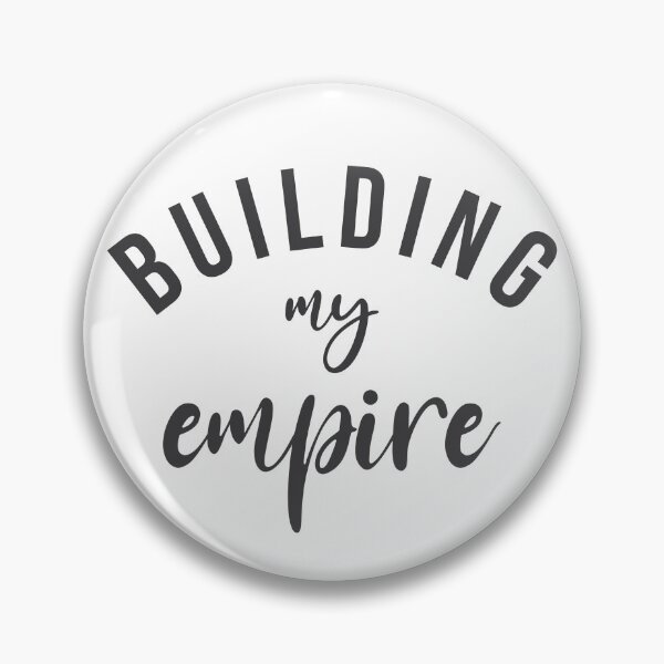 Item preview, Building My Empire designed and sold by TheGrooveShack.