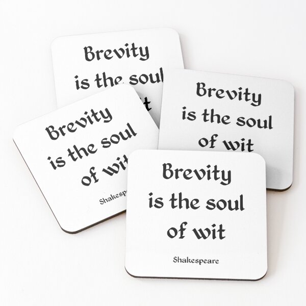Item preview,  Brevity is the soul of wit Shakespeare quotes designed and sold by Inspirationmotivation.