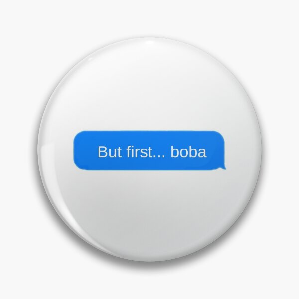 Item preview, But first... boba (text edition) designed and sold by doodlesbychens.