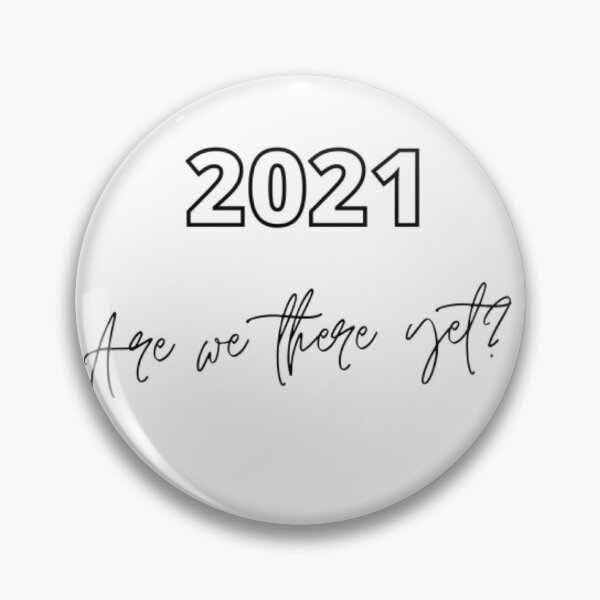 Item preview, 2021, Are we there yet? designed and sold by To-the-T.