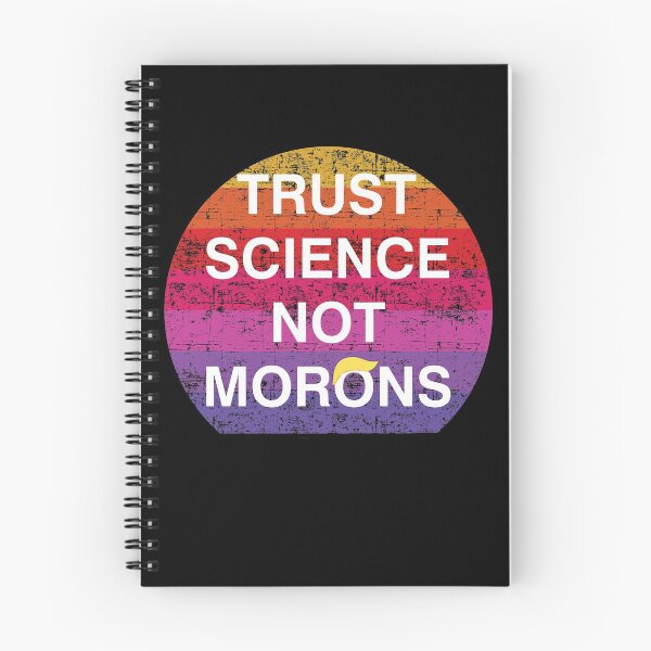 Item preview, Trust science not morons designed and sold by Mirnamar.