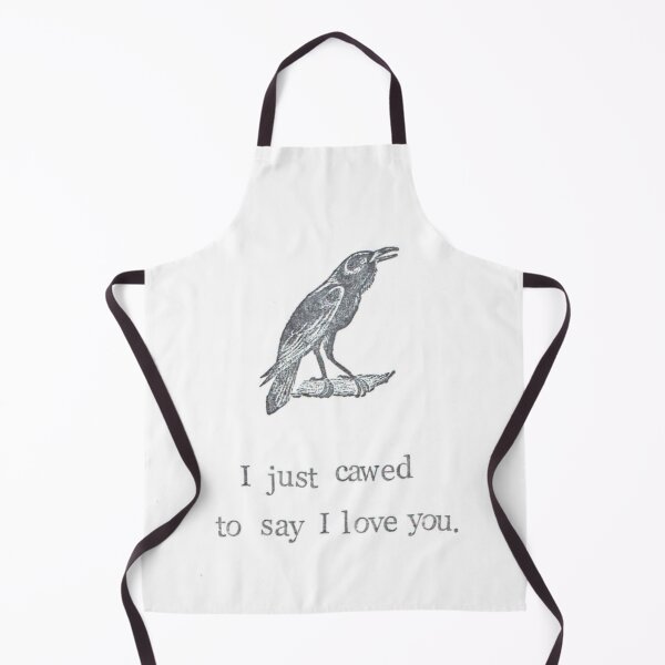 Item preview, I Just Cawed To Say I Love You designed and sold by BlueSpecsStudio.