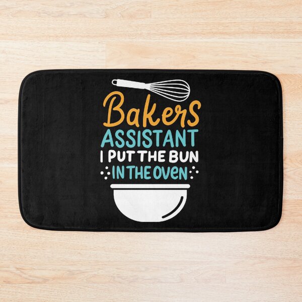 Item preview, Bakers Assistant I Put the Bun in The Oven | Baking  designed and sold by Dancing Dolphin Crafts.