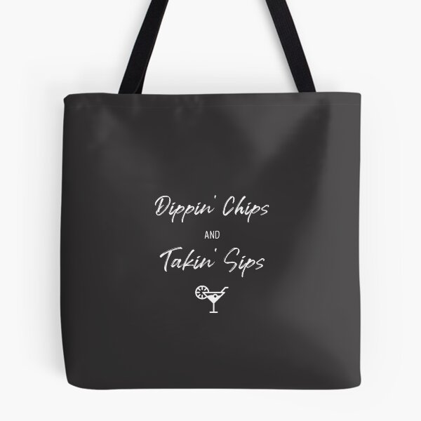 Item preview, Dippin' Chips And Takin' Sips designed and sold by EricJP.