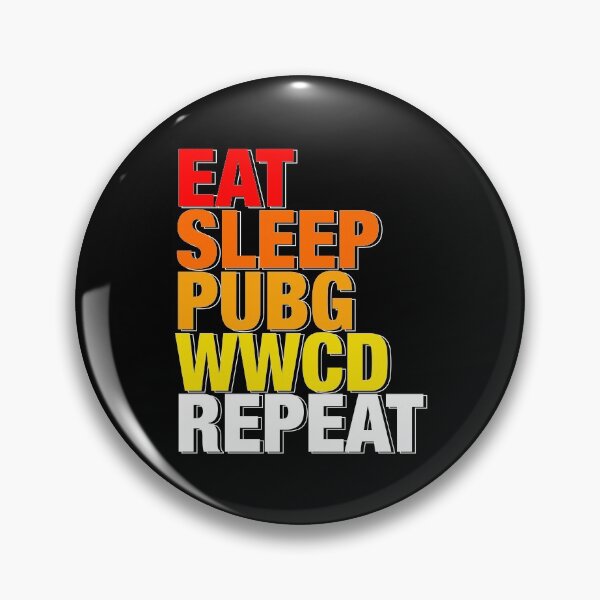 Item preview, Eat, Sleep, PUBG, WWCD, Repeat designed and sold by Dzulhan.