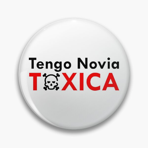Artikelvorschau, Tengo Novia Toxica entworfen und verkauft von seniadesigns.