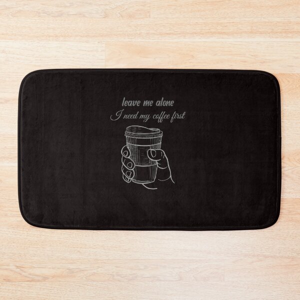 Item preview, Leave Me Alone with Coffee designed and sold by PoochiePooch.