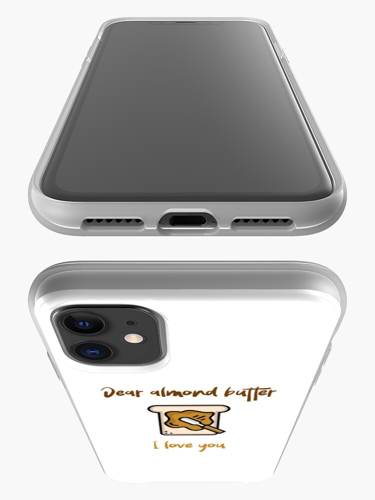 Alternate view of Dear Almond Butter I Love You iPhone Case & Cover