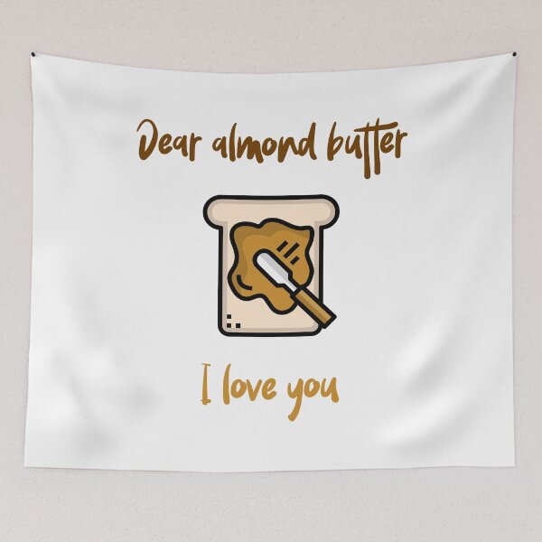 Item preview, Dear Almond Butter I Love You designed and sold by Sweevy Swag.