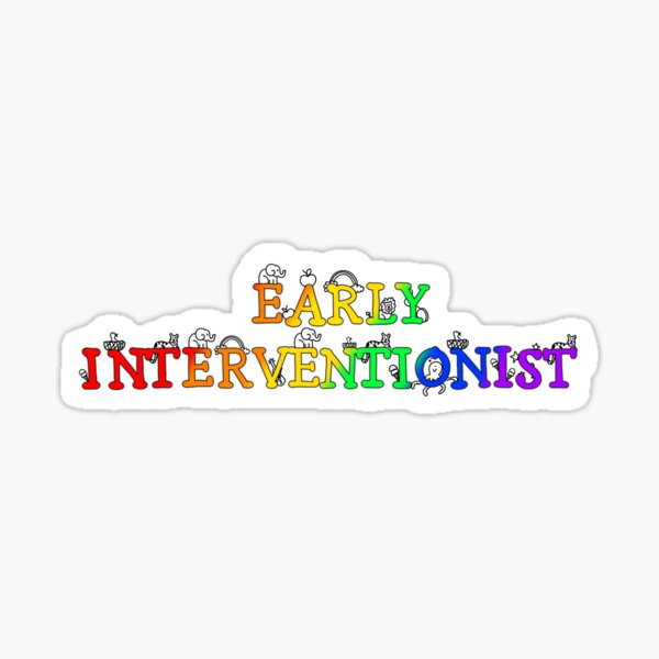 early-interventionist-sticker-for-sale-by-meltdesignsco-redbubble