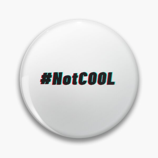 Item preview, #NotCool designed and sold by Jayla Bell.