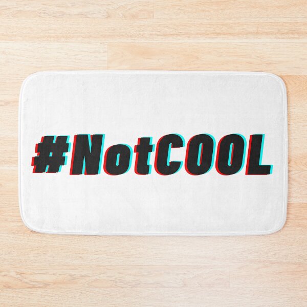 Item preview, #NotCool designed and sold by Jayla Bell.