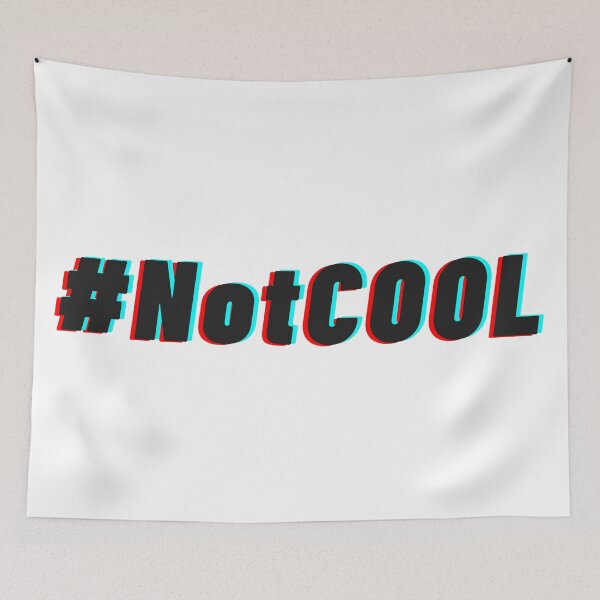 Item preview, #NotCool designed and sold by Jayla Bell.