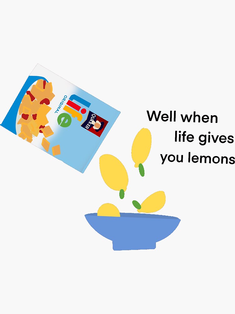 "When Life gives you lemons vine reference" Sticker for Sale by