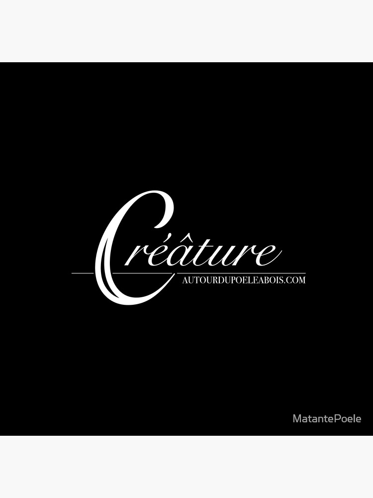 « Créâture » par MatantePoele