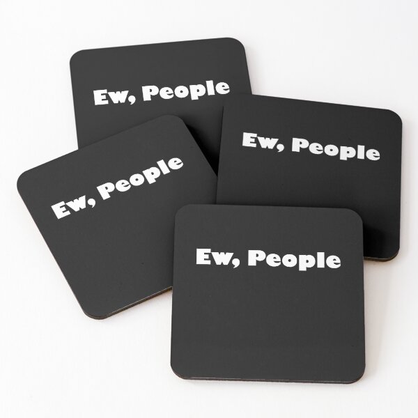 Item preview, Ew. People. designed and sold by Snootstore.