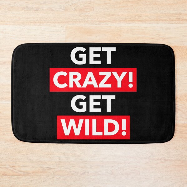 Item preview, Get Crazy Get Wild designed and sold by metal-works.