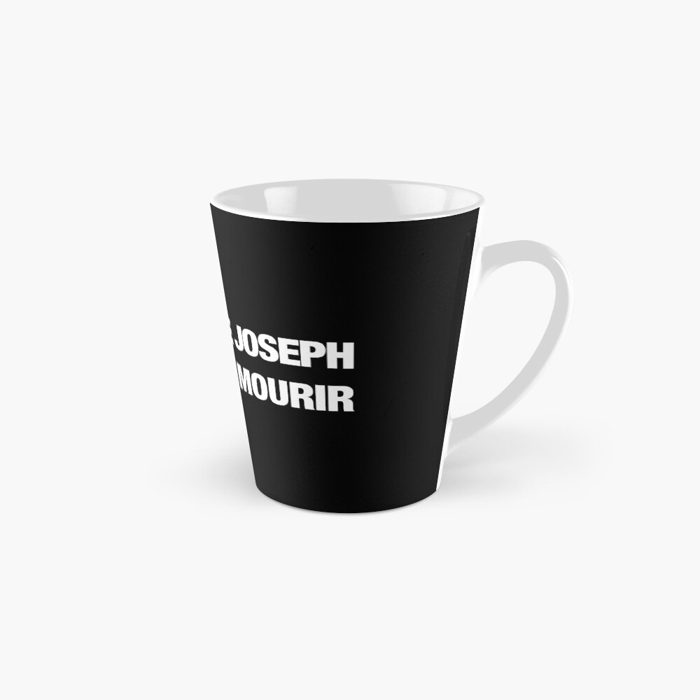 Mug à café « Jesus Marie Joseph on va toute mourir (blanc)»