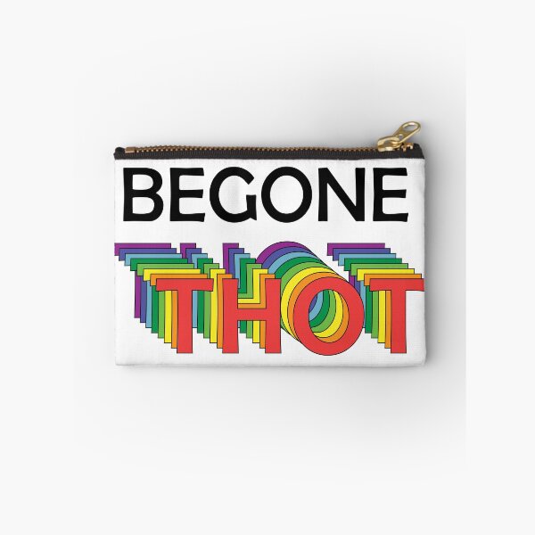 Item preview, BEGONE THOT designed and sold by TheDonutWarrior.