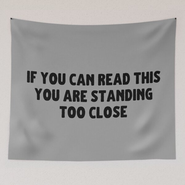 Item preview, If you can read this you are standing too close - Black designed and sold by KarolinaPaz.