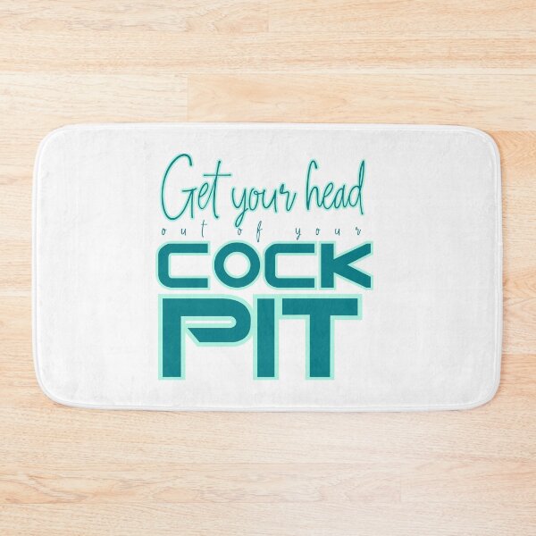 Item preview, Get Your Head out of your Cockpit Teal designed and sold by Some Imagination Designs.