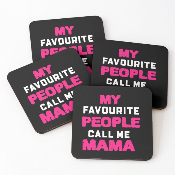Item preview, My favourite people call me mama designed and sold by PX-clothing.