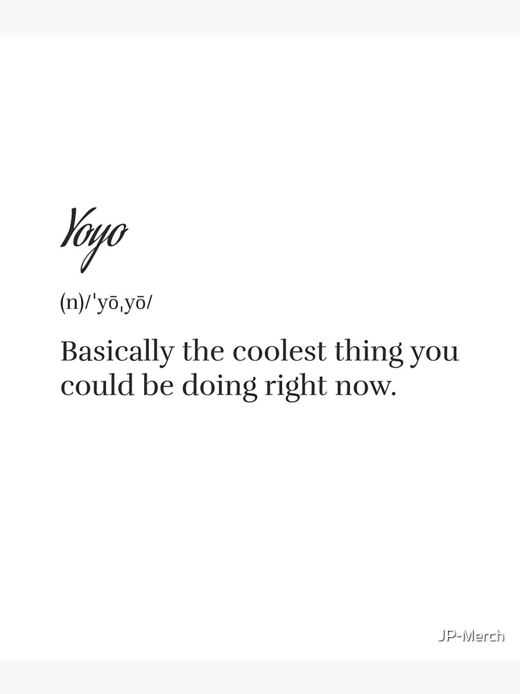 "Yoyo definition" Poster by JPMerch Redbubble