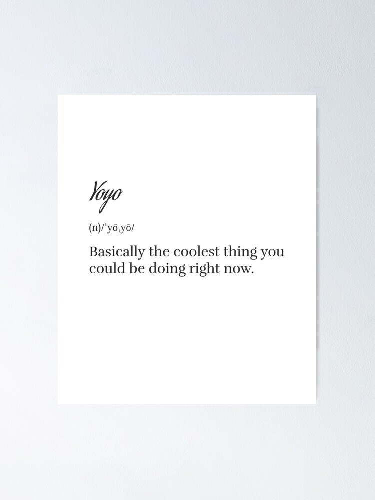 "Yoyo definition" Poster by JPMerch Redbubble