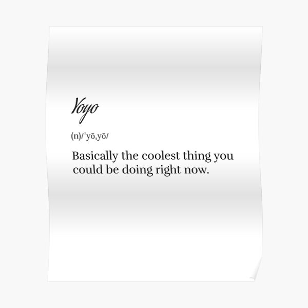 "Yoyo definition" Poster by JPMerch Redbubble