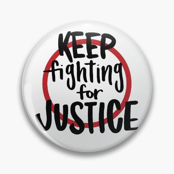 Item preview, Keep Fighting for Justice designed and sold by lexsutter.