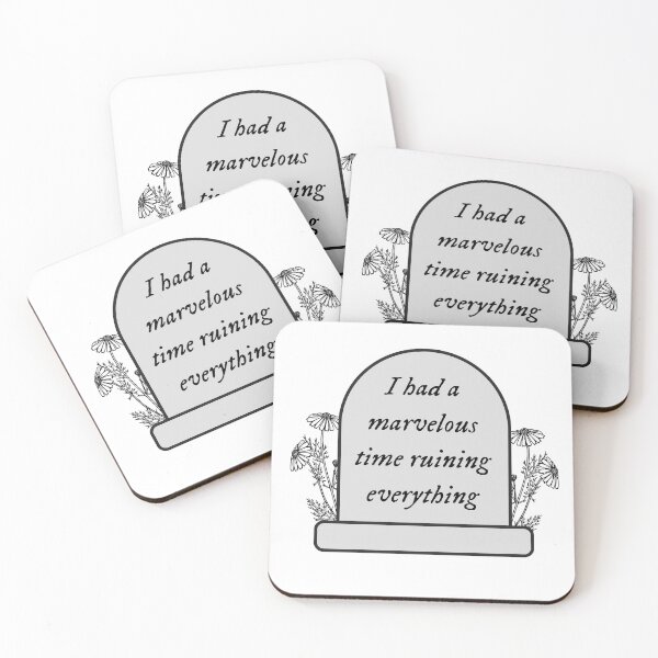 Item preview, I Had A Marvelous Time Ruining Everything designed and sold by MelTDesignsCo.