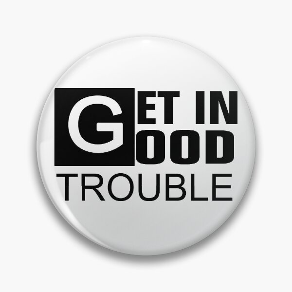 Item preview, Get in Good Trouble John Lewis designed and sold by Andrea Lina.